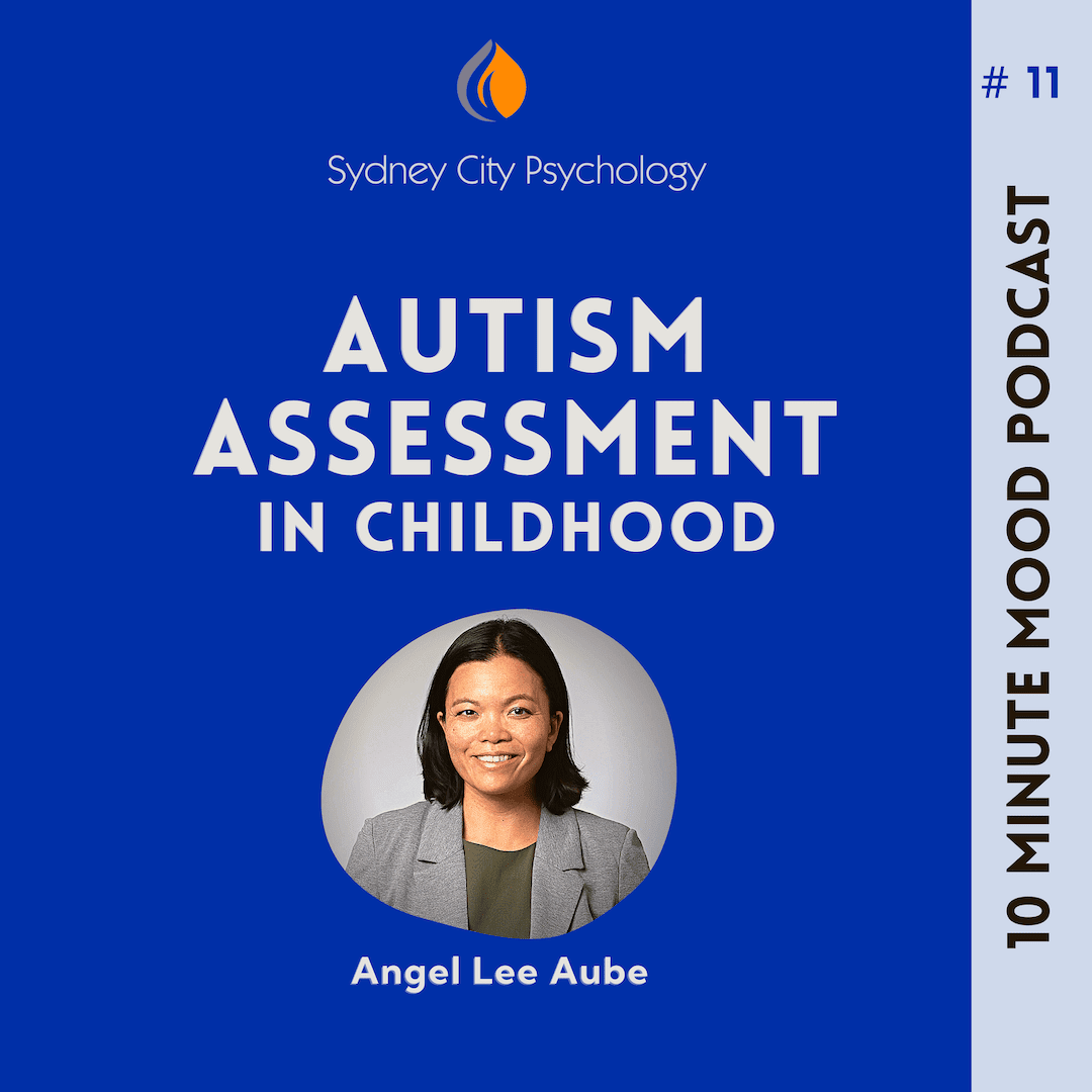 Episode 11: Autism Assessment in Childhood